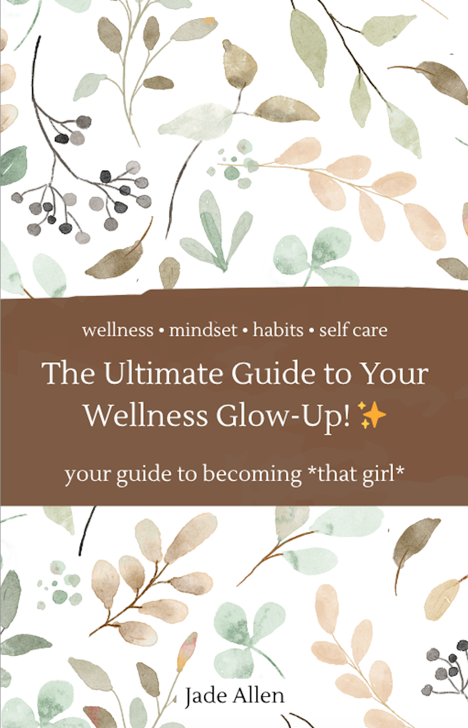 The Ultimate Guide to Your Wellness Glow Up
